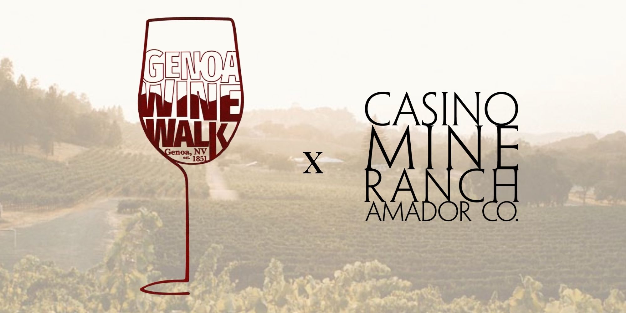 The Genoa Wine Walk logo plus the Casino Mine Ranch logo with our vineyard in the background.