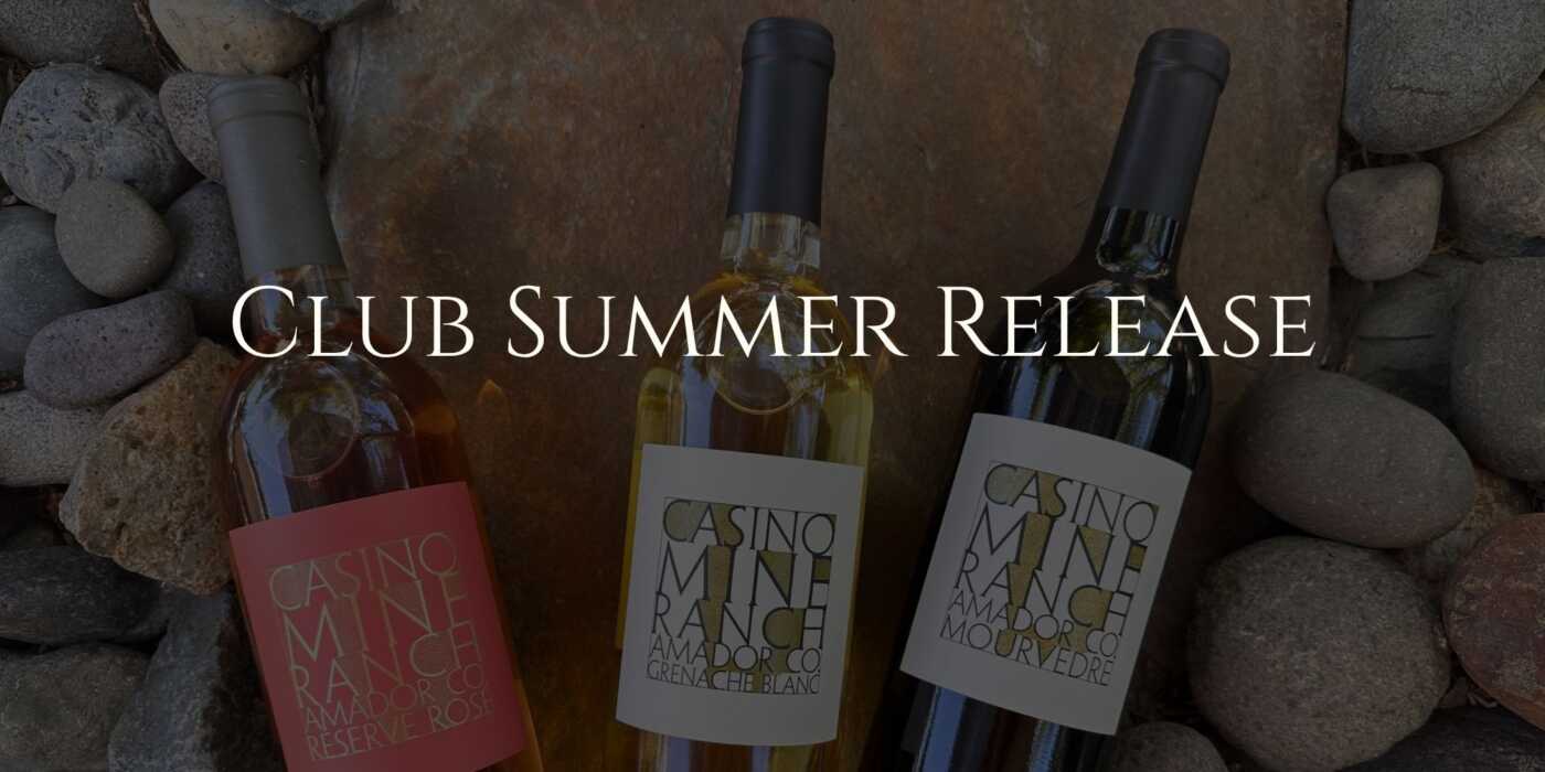 Casino Mine Ranch Winery wines of Rose, Grenache Blanc and Mourvèdre.
