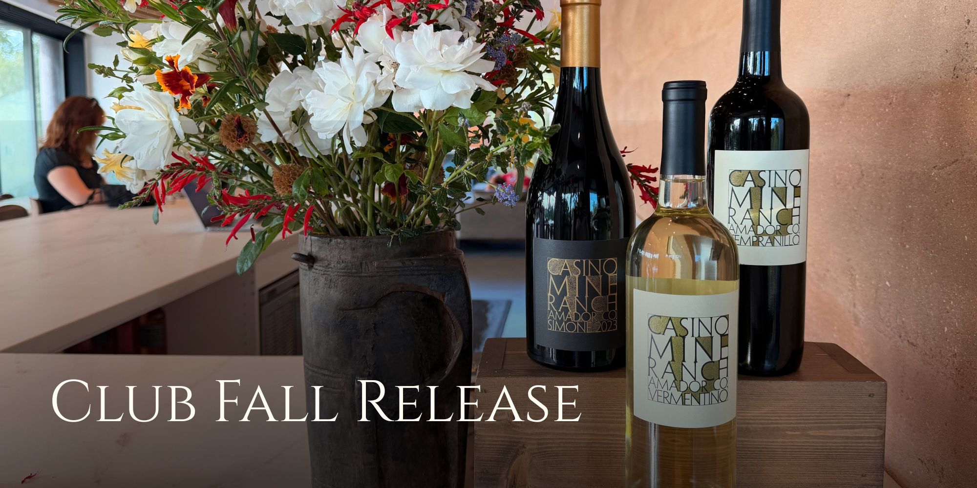 Three Casino Mine Ranch Winery wines including 2023 Simone, 2022 Tempranillo, 2024 Vermentino for Fall Club Release.